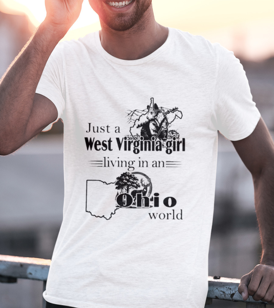 Just A West Virginia Girl Living In An Ohio World Map T-Shirt