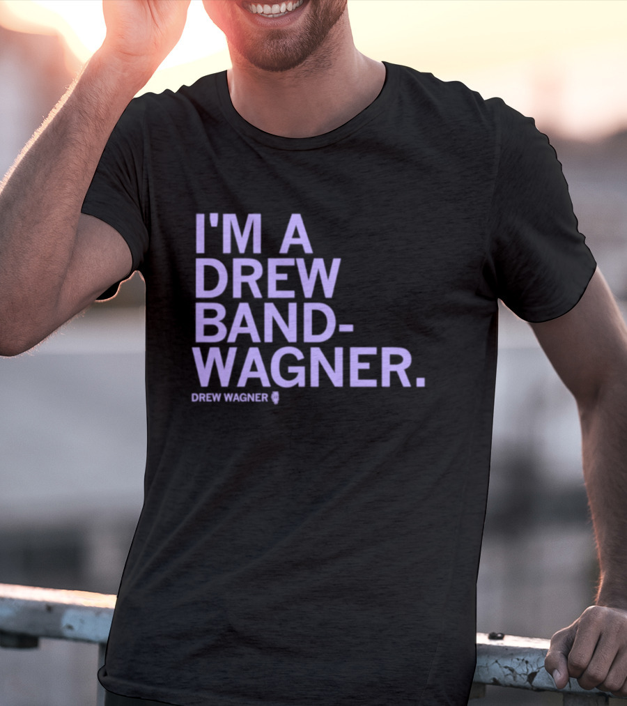 I'm A Drew Band Wagner Northwestern Wildcats Football T-Shirt