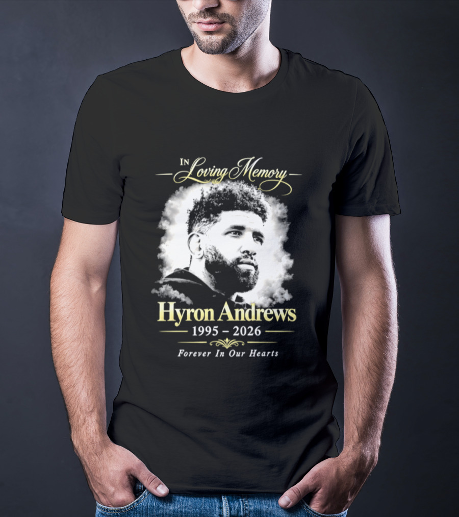 Hyron Andrews 1995 2026 In Loving Memory Forever In Our Hearts T-Shirt