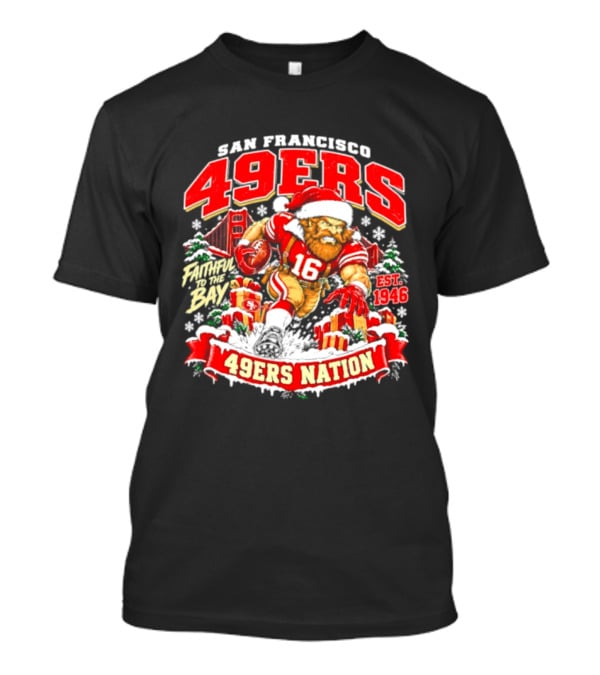 San Francisco 49ers Christmas 49ers Nation Established 1946 Faithful To The Bay T-Shirt
