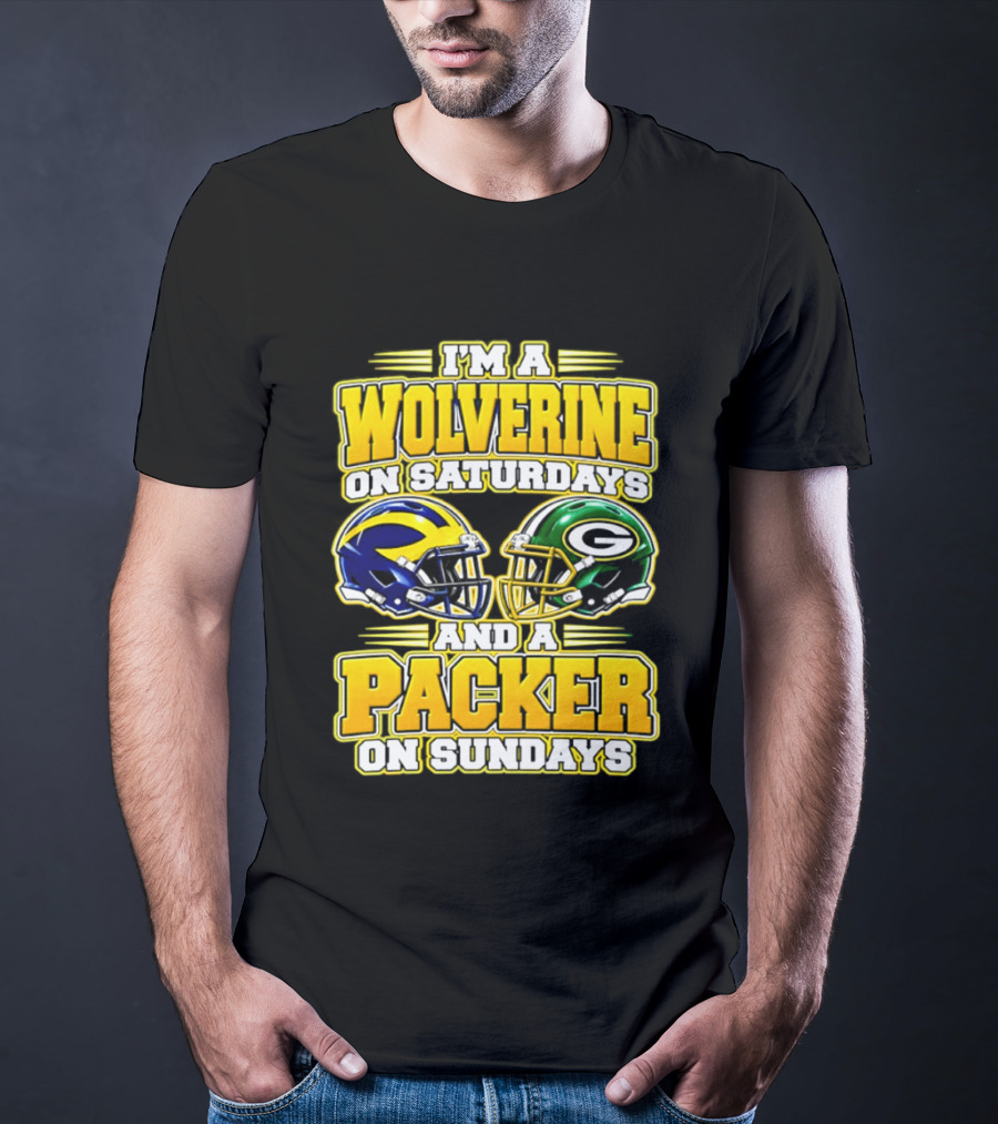 I'm A Wolverine On Saturdays And A Packer On Sundays T-Shirt