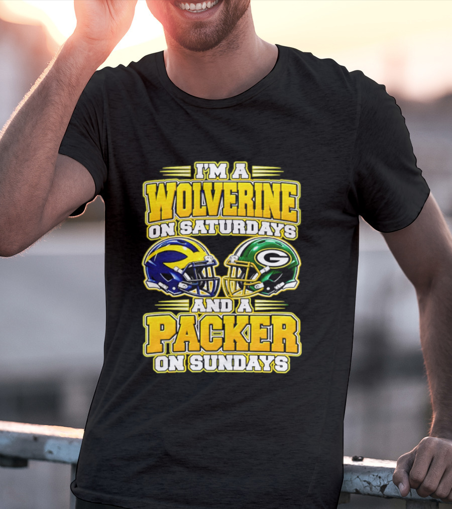 I'm A Wolverine On Saturdays And A Packer On Sundays T-Shirt