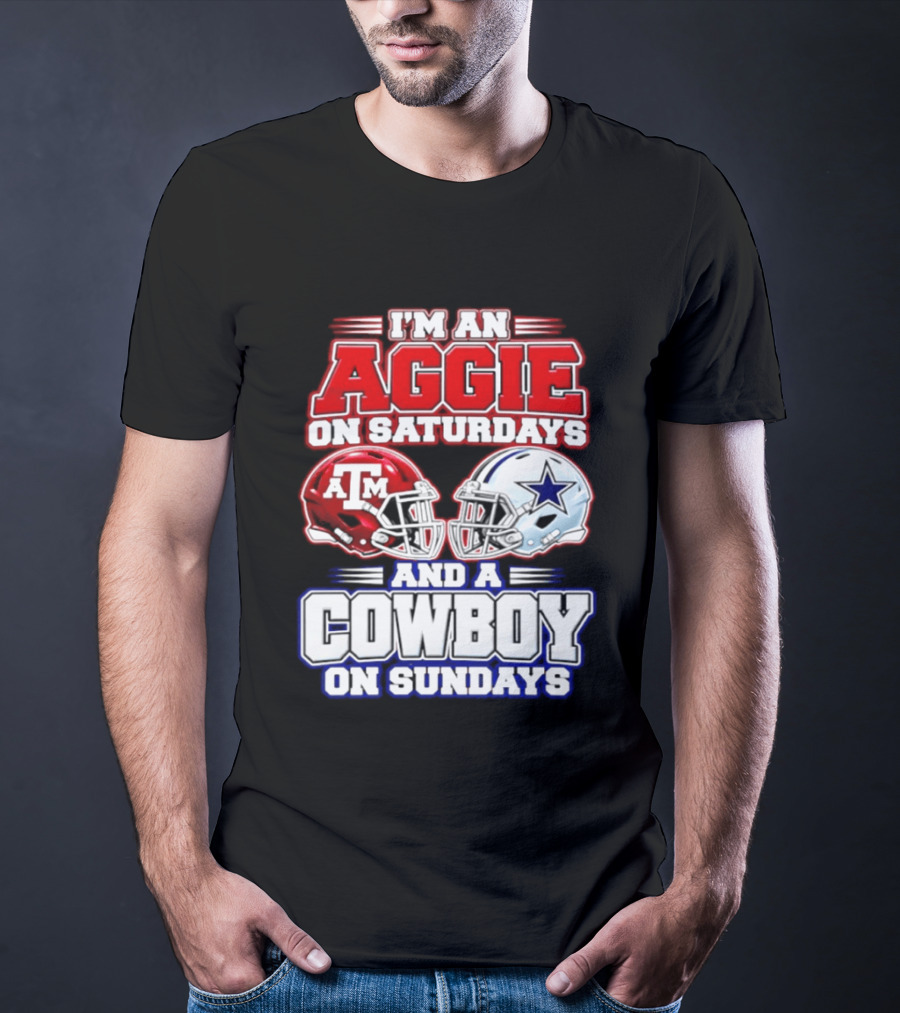 I'm An Aggie On Saturdays And A Cowboy On Sundays Texas A&M Dallas Cowboys Helmets T-Shirt