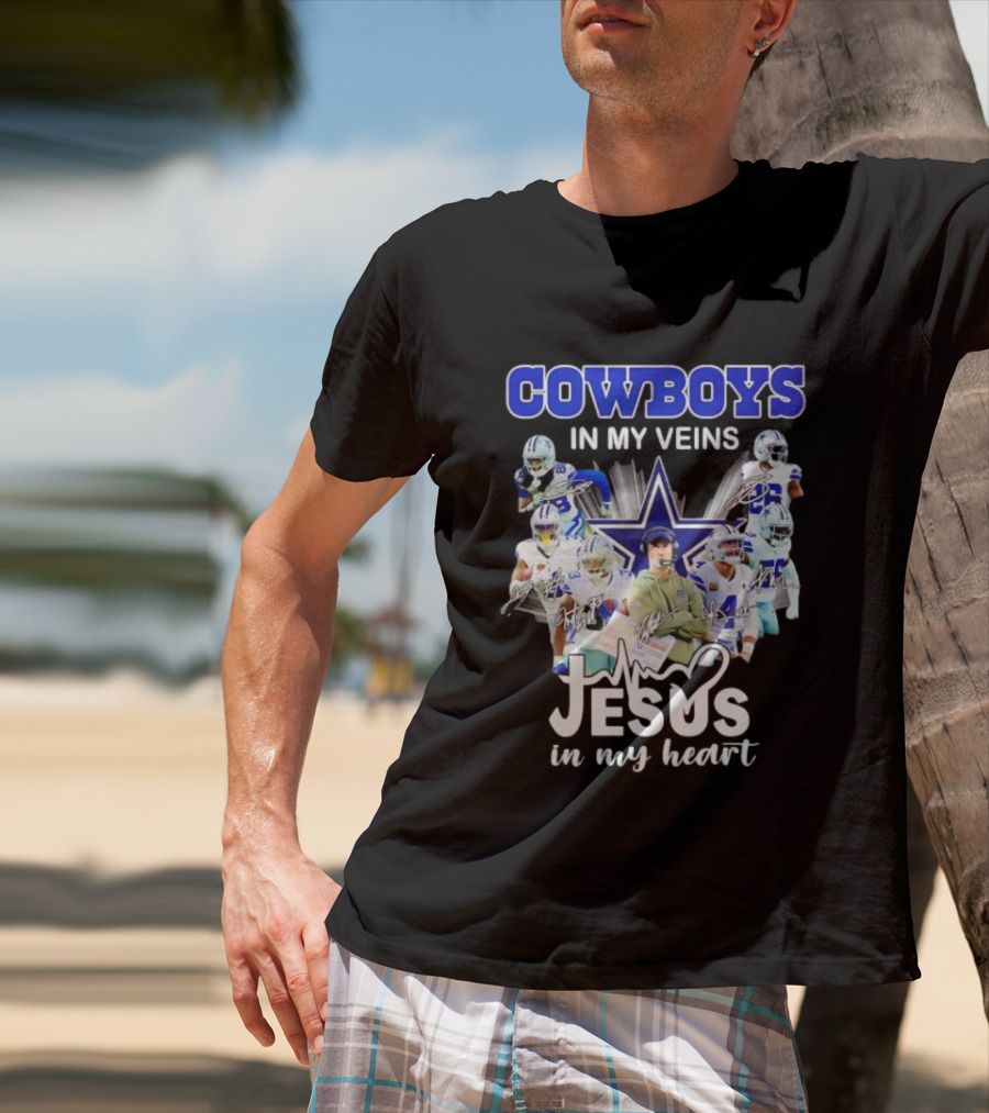 Cowboys In My Veins Jesus In My Heart Dallas Football Team Players Star T-Shirt