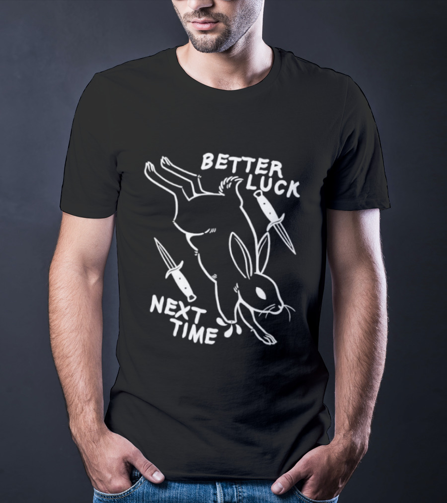 Better Luck Next Time Rabbit With Knives T-Shirt