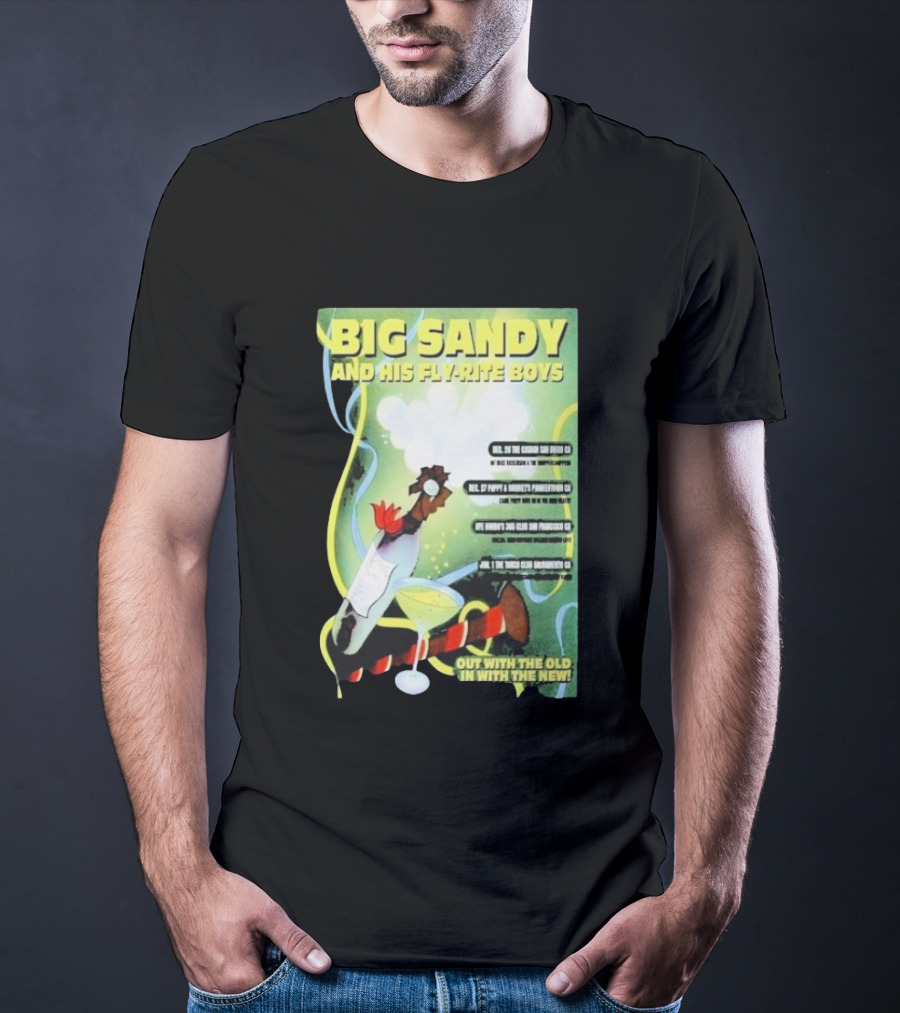 Big Sandy And His Fly-Rite Boys NYE Show 2025 San Francisco CA Event T-Shirt