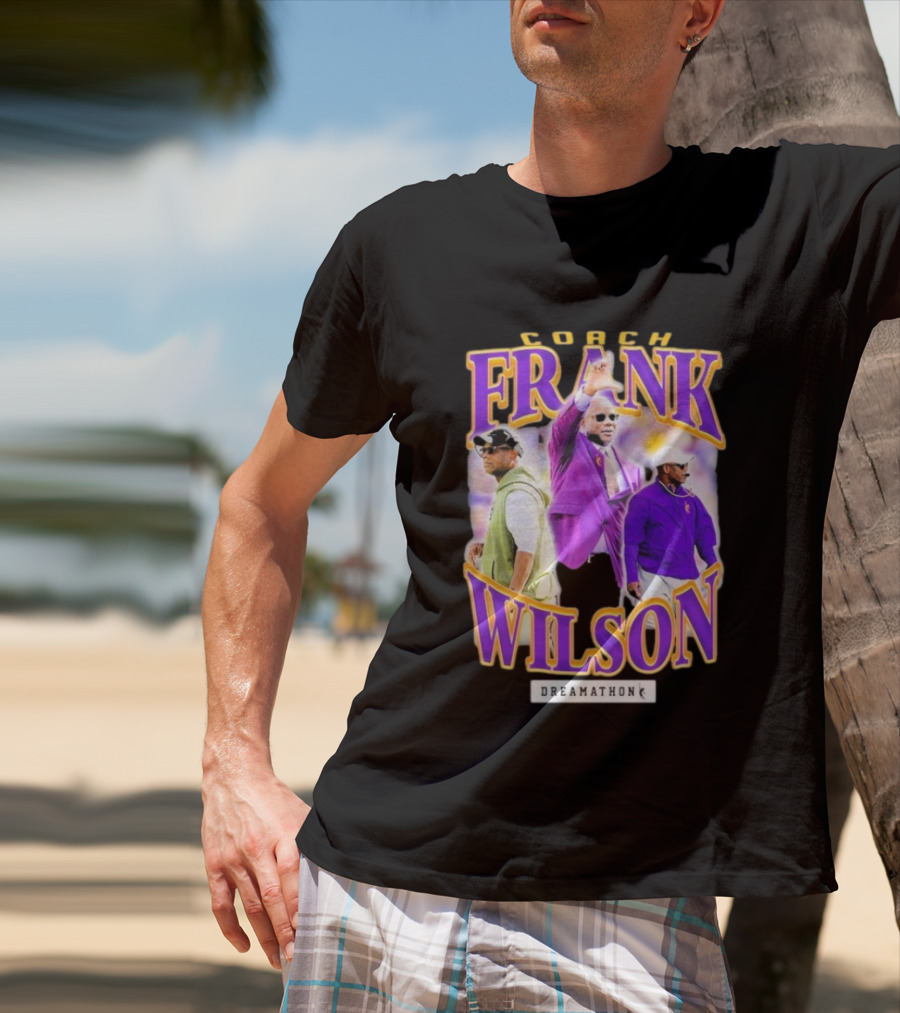 Coach Frank Wilson LSU Tigers Dreamathon T-Shirt