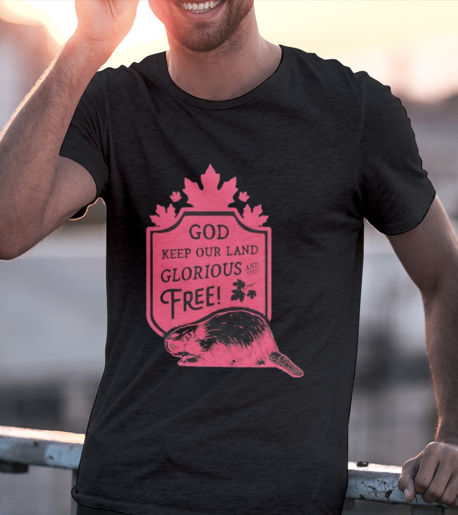 God Keep Our Land Glorious And Free Beaver Maple Leaf T-Shirt