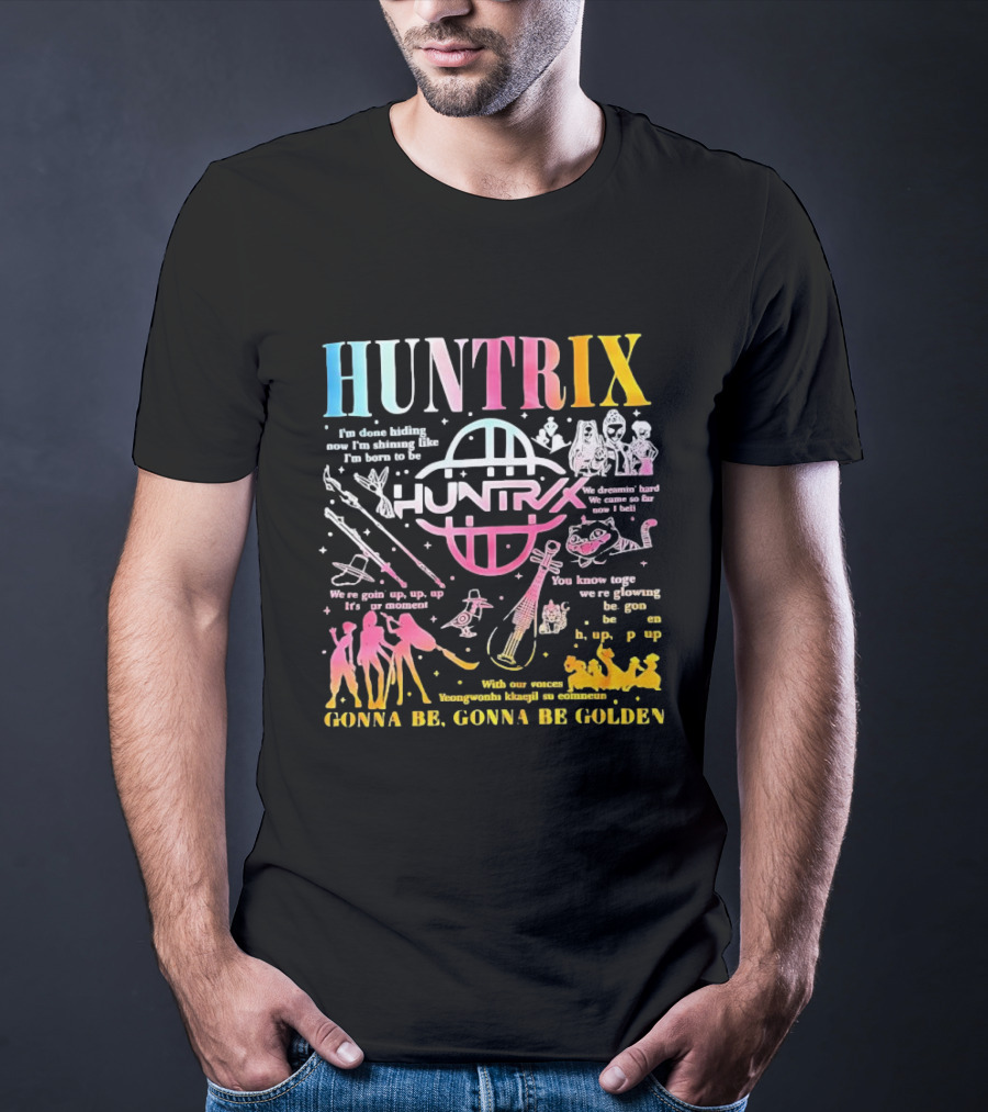 HUNTRIX Born To Shine Together Glowing Gonna Be Golden T-Shirt