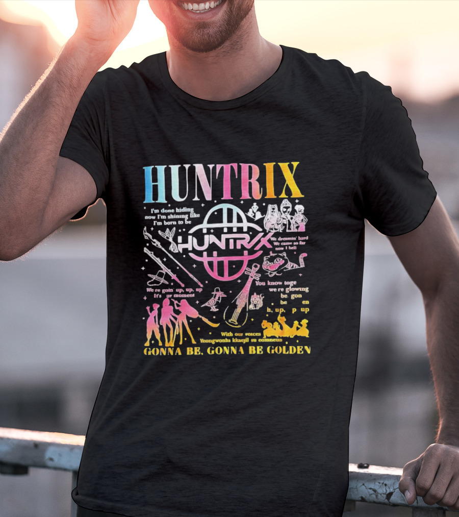 HUNTRIX Born To Shine Together Glowing Gonna Be Golden T-Shirt