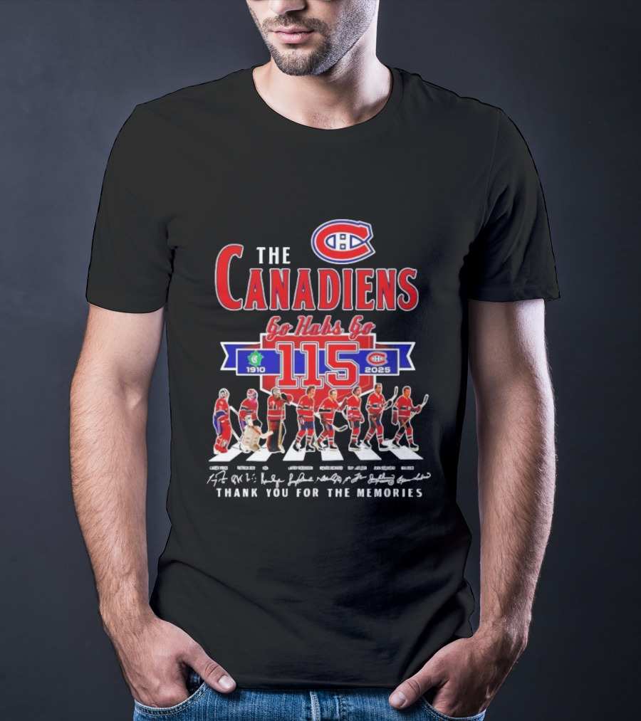 Montreal Canadiens 115th Anniversary Go Habs Go 1910-2025 Thank You For The Memories T-Shirt