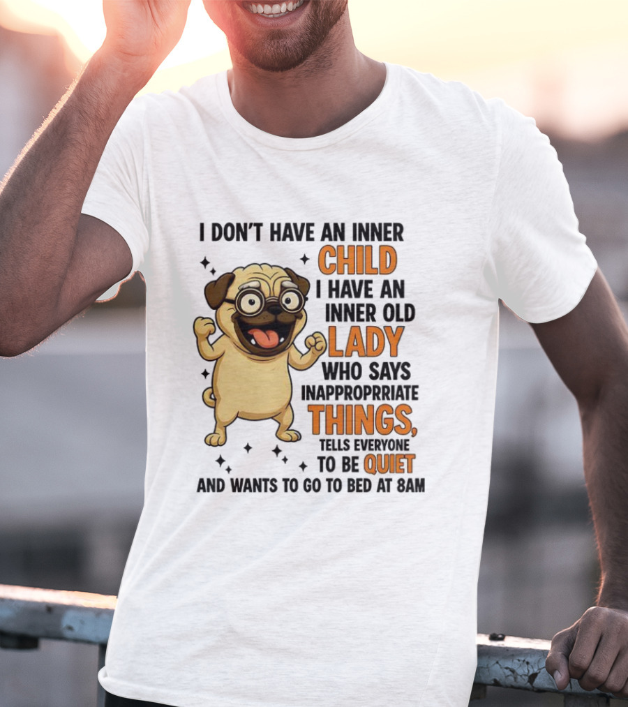 Pug Cartoon Saying Inner Child Lady Things Quiet Humor T-Shirt