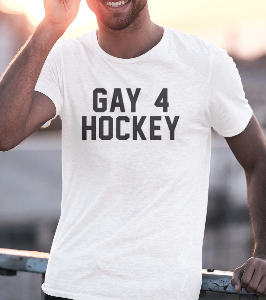 Gay 4 Hockey T-Shirt