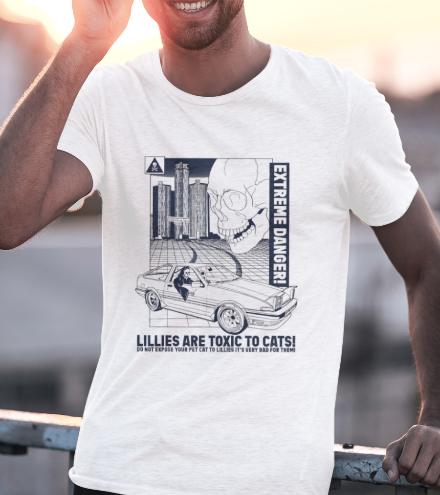 Extreme Danger Skull With Lilies Toxic To Cats Warning T-Shirt