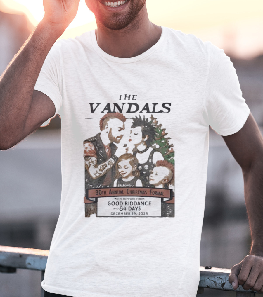 The Vandals 30th Annual Christmas Formal 2025 Ventura CA With Good Riddance And 84 Days T-Shirt