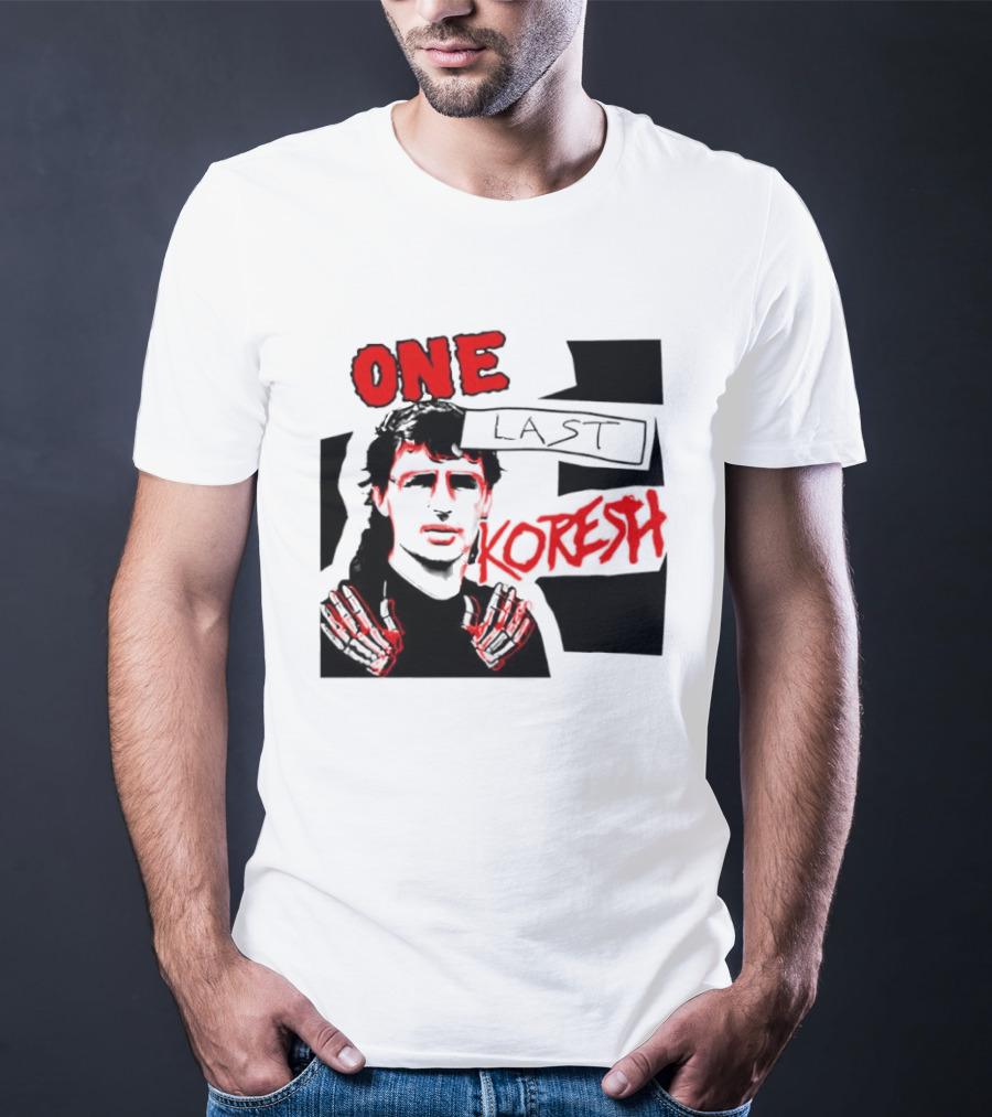 One Last Koresh çizimi T-Shirt