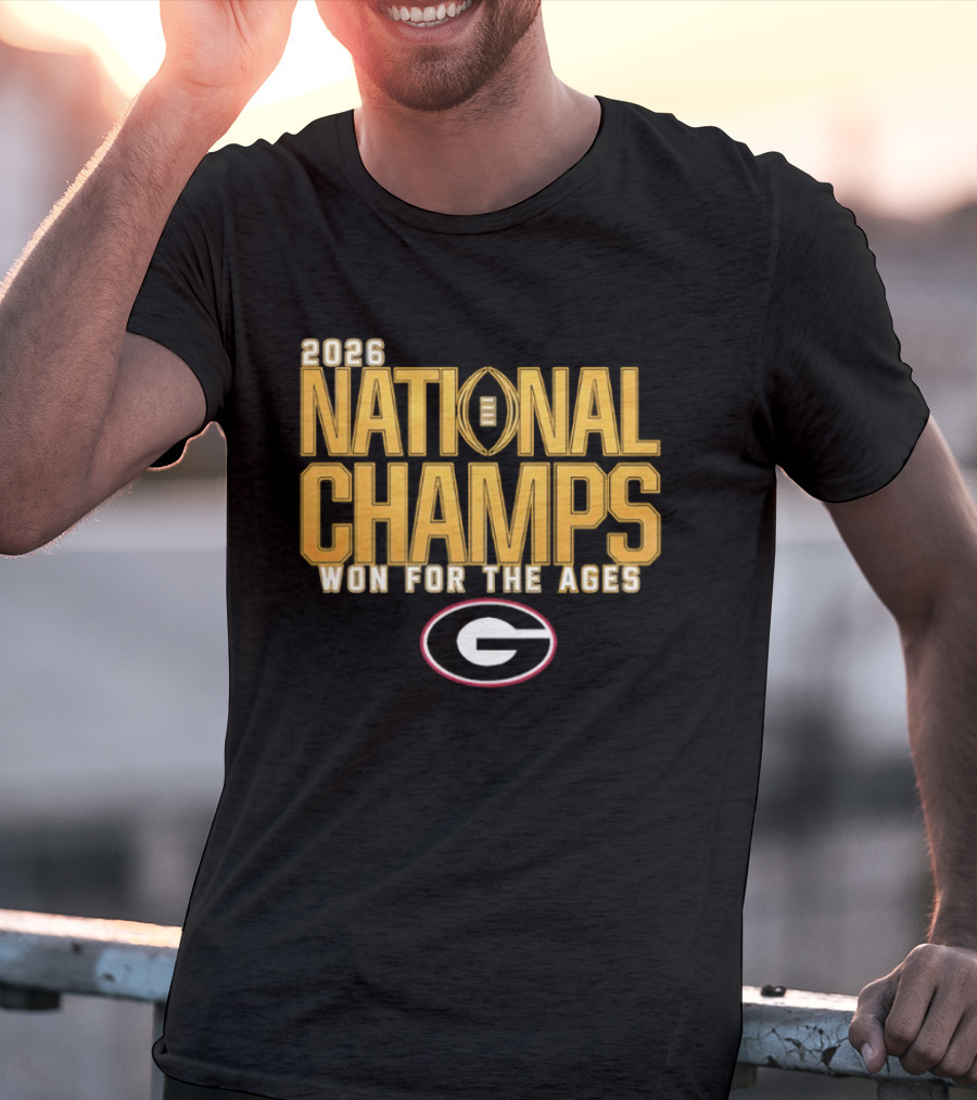 2026 National Champs Won For The Ages Georgia Bulldogs T-Shirt
