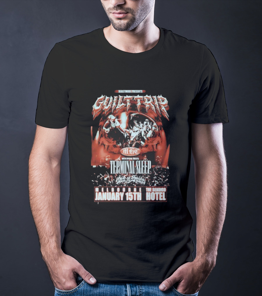 Beastmode Presents Guilt Trip Terminal Sleep MH Chaos On Broadway January 15th Melbourne Bendigo Hotel T-Shirt