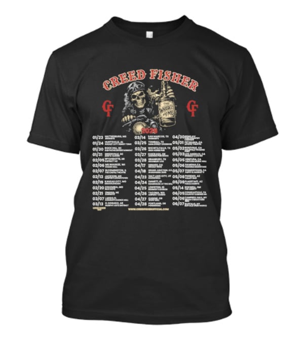 Creed Fisher This Whiskey And Me Tour 2026 Dates And Cities List T-Shirt