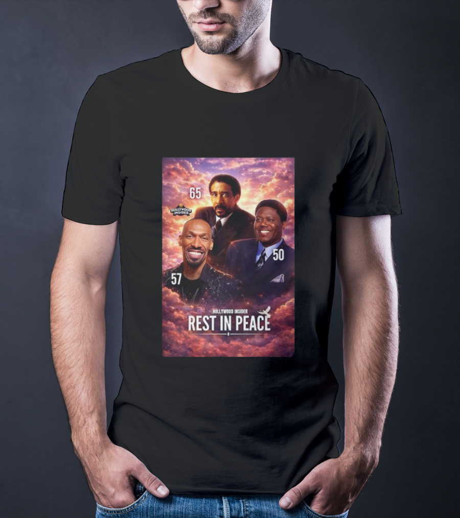 Hollywood Insider Tribute Rest In Peace 65 57 50 T-Shirt