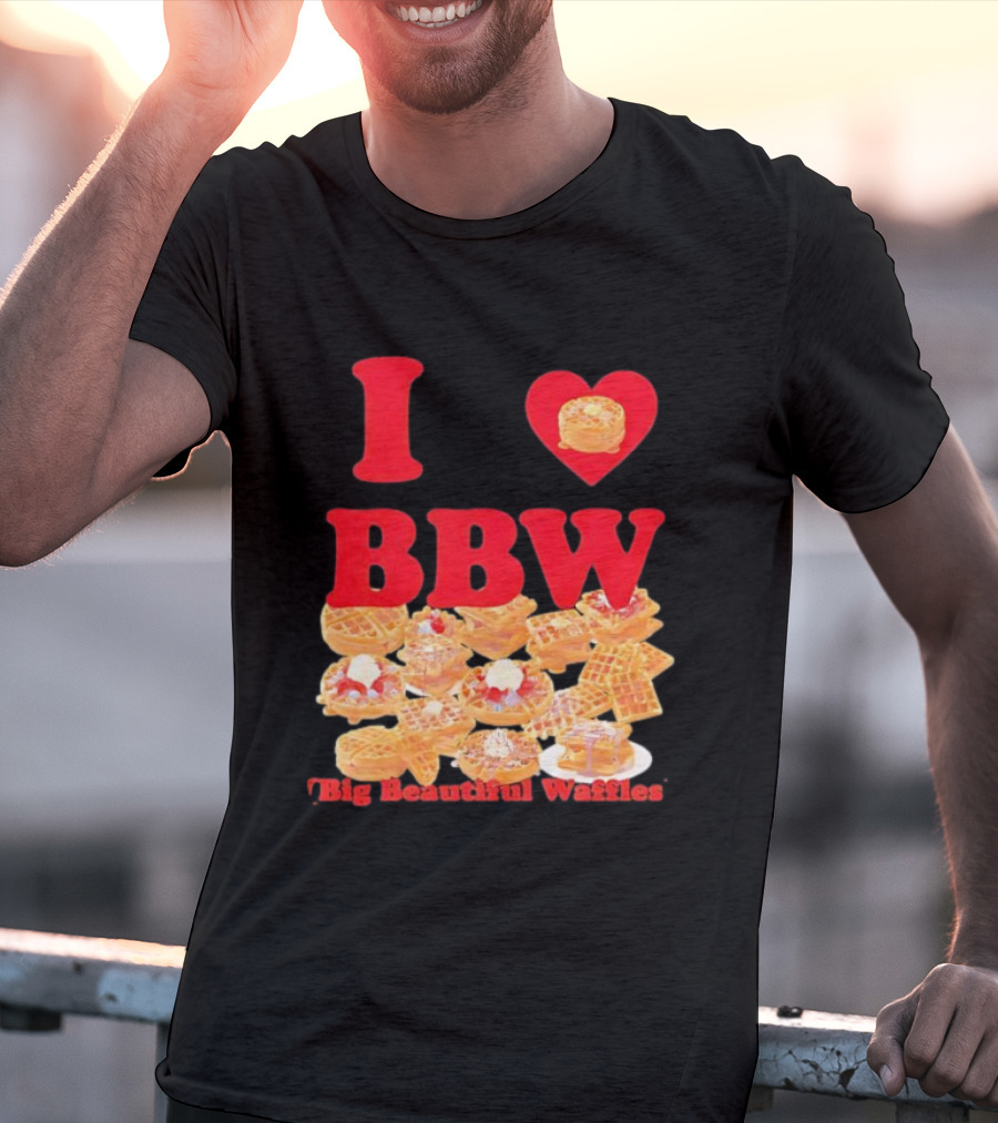 I Love BBW Big Beautiful Waffles Fun Food Lover Festival T-Shirt