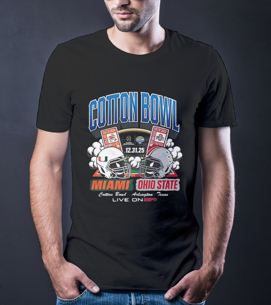 Miami Hurricanes Vs Ohio State Buckeyes Cotton Bowl 2025 CFP Arlington Texas ESPN Live T-Shirt