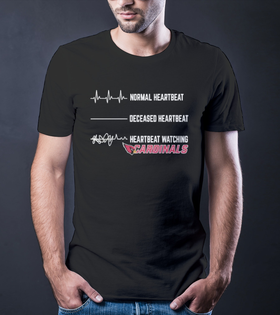 Normal Heartbeat Deceased Heartbeat Heartbeat Ing Cardinals T-Shirt