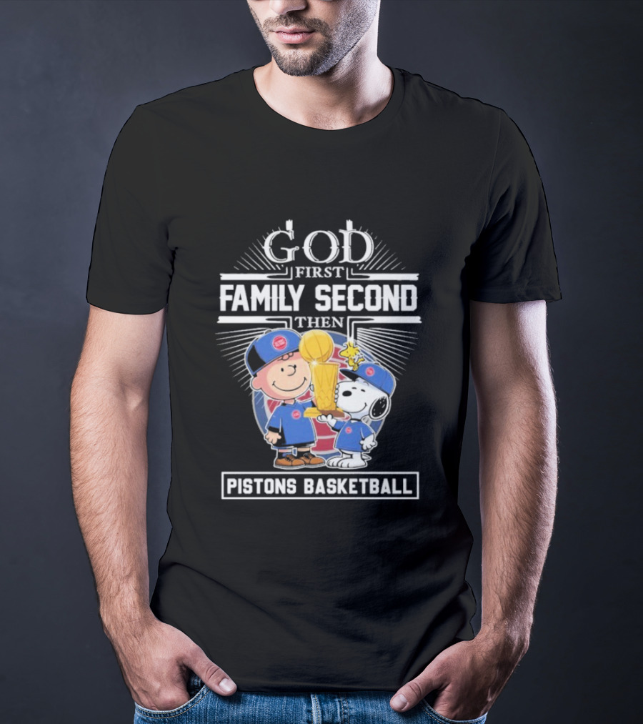 God First Family Second Then Pistons Basketball Snoopy Charlie Brown Trophy T-Shirt