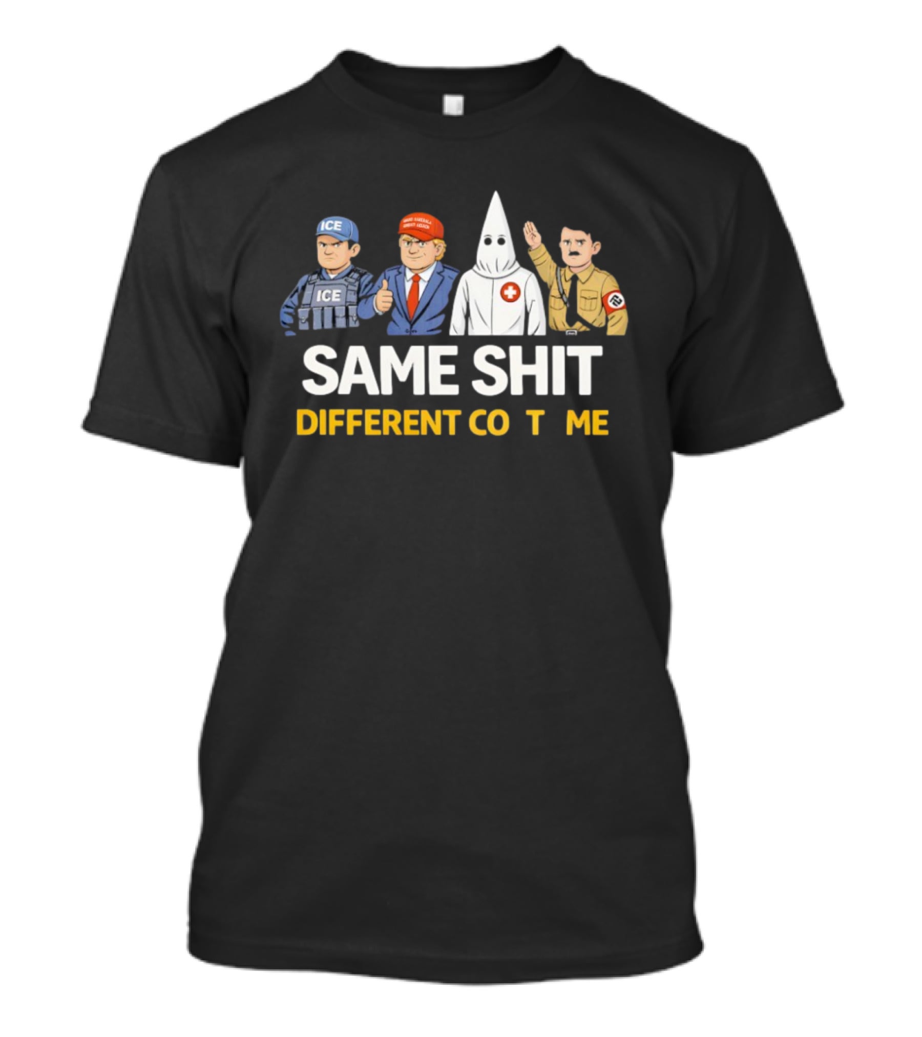 Same Shit Different Costume Ice Trump T-Shirt