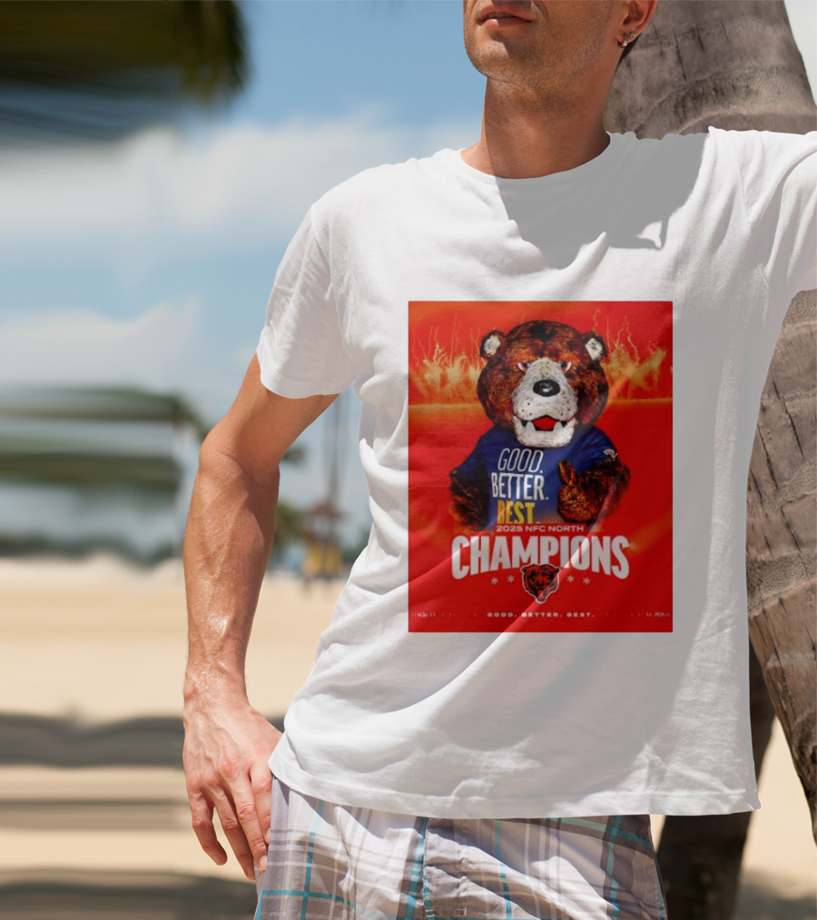 Chicago Bears 2025 NFC North Champions Good Better Best T-Shirt