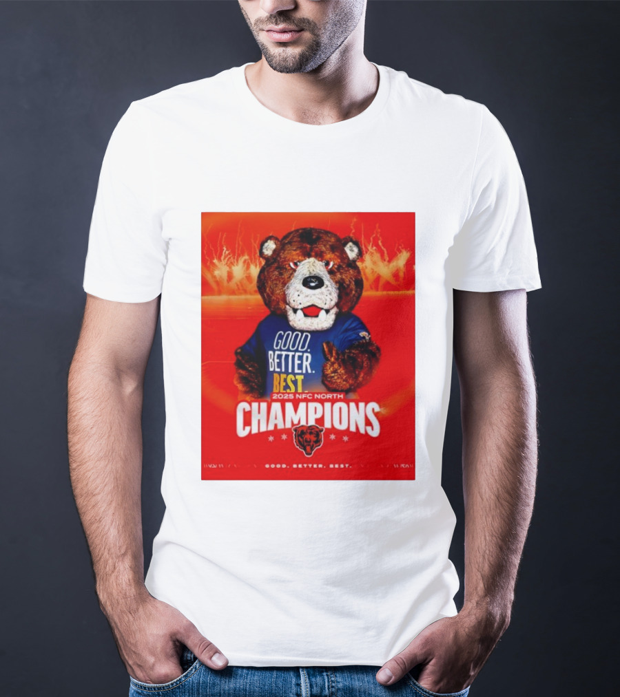 Chicago Bears 2025 NFC North Champions Good Better Best T-Shirt