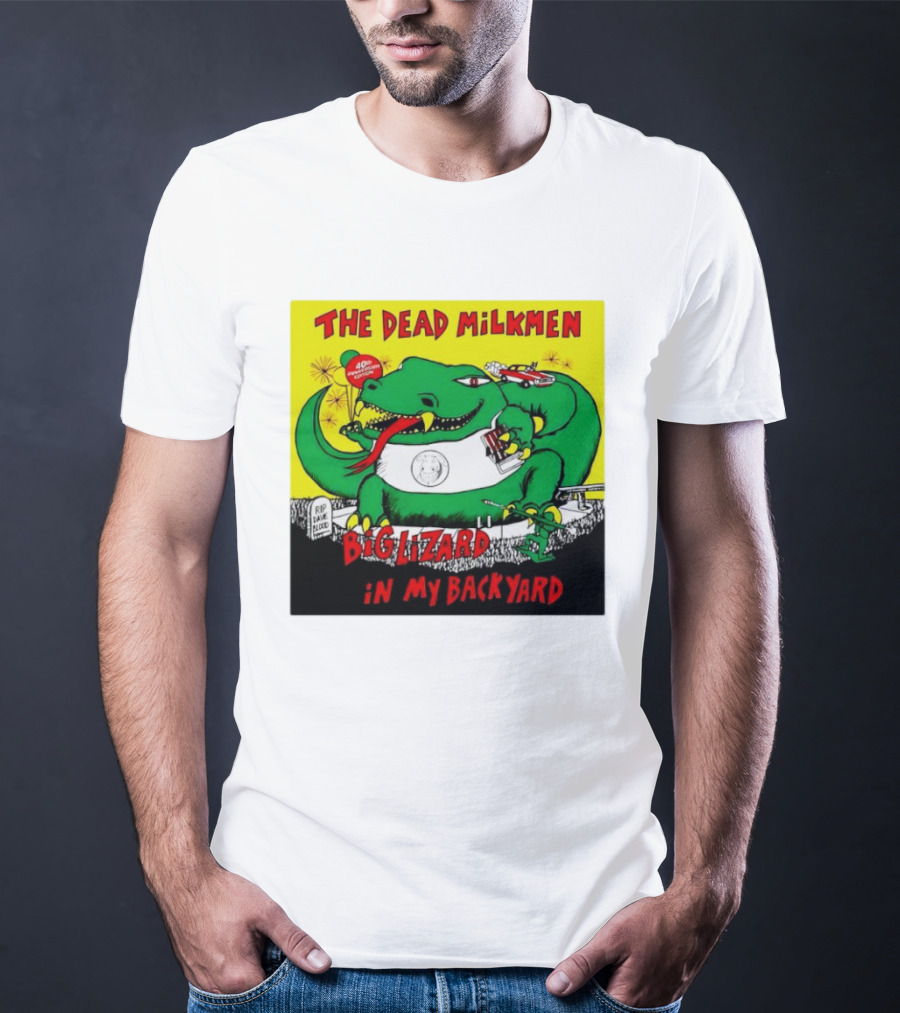 The Dead Milkmen Big Lizard In My Backyard 40th Anniversary Retro Album T-Shirt