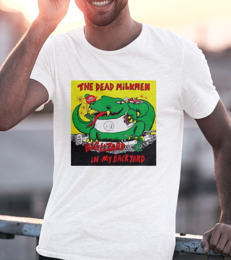 The Dead Milkmen Big Lizard In My Backyard 40th Anniversary Retro Album T-Shirt