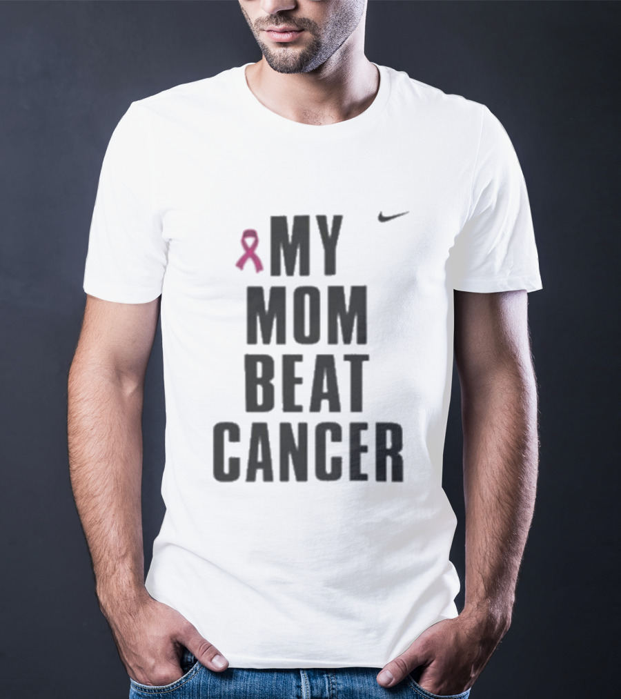 Nike Pink Ribbon My Mom Beat Cancer T-Shirt