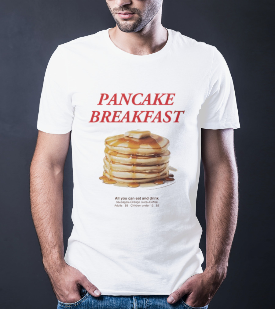 All You Can Eat And Drink Pancake Breakfast Promotion For Adults And Children Under 12 T-Shirt