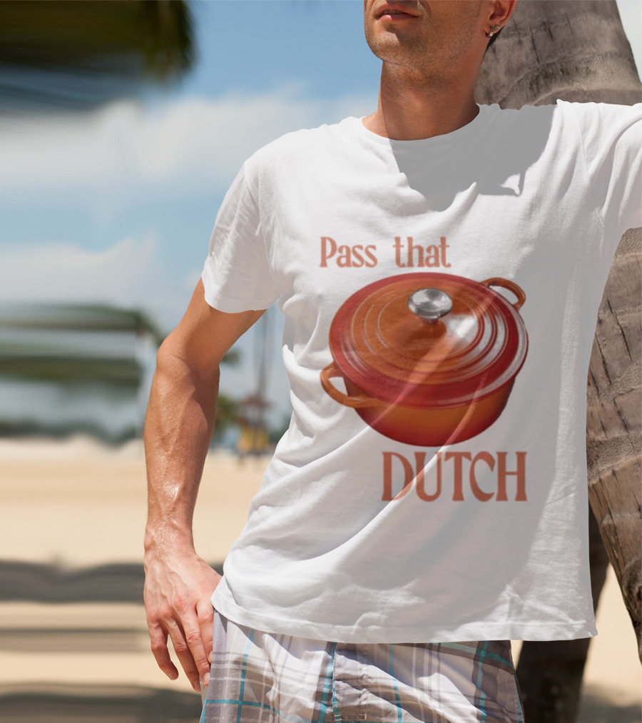 Pass That Dutch Oven Cookware Humor T-Shirt