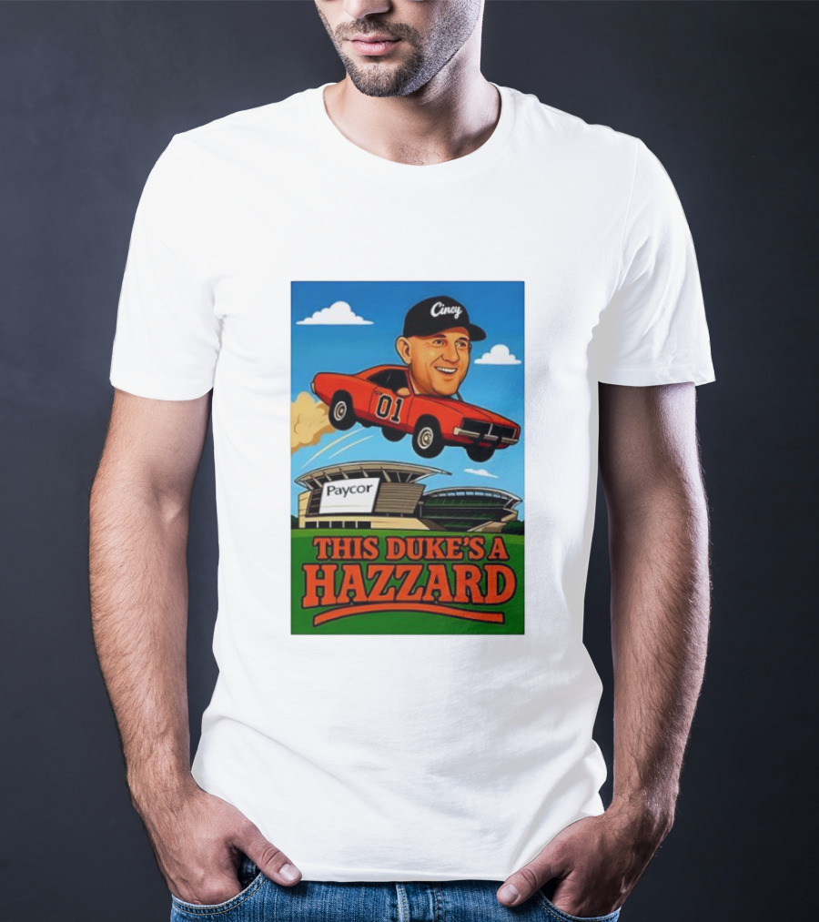 Cincy General Lee Car At Paycor Stadium This Duke's A Hazzard T-Shirt