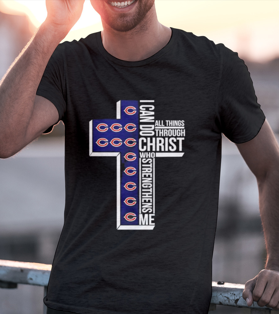 Chicago Bears I Can Do All Things Through Christ Who Strengthens Me Cross T-Shirt