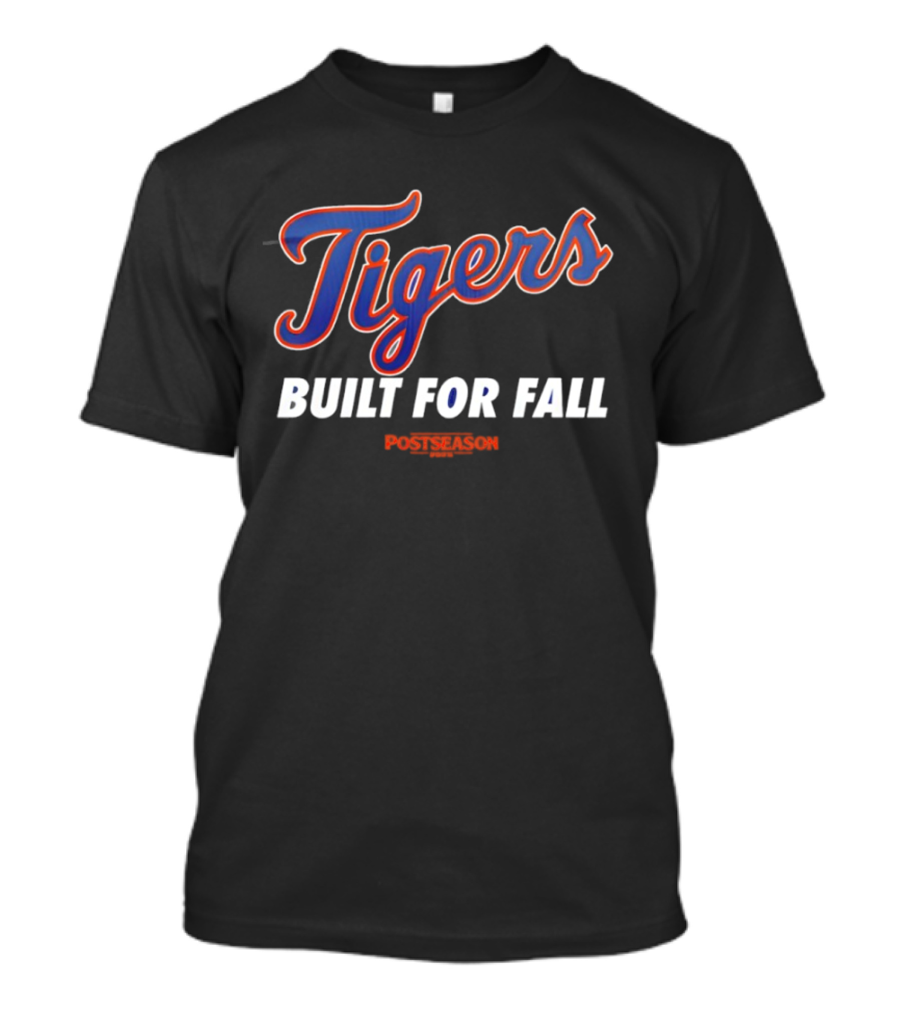 Tigers Built For Fall Postseason 2025 T-Shirt