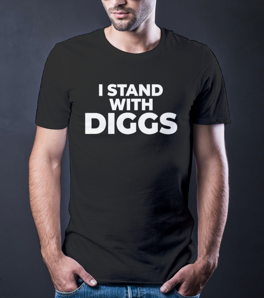 I Stand With Diggs Support Statement Fan Gear T-Shirt
