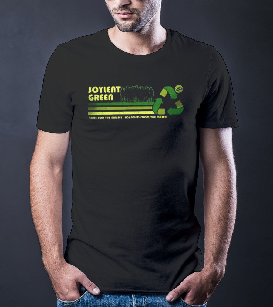 Soylent Green 100 Percent Organic People Made For The Masses Sourced From The Masses Recycling T-Shirt
