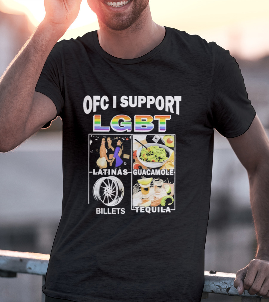 OFC I Support LGBT Latinas Guacamole Billets Tequila Fun Pride T-Shirt