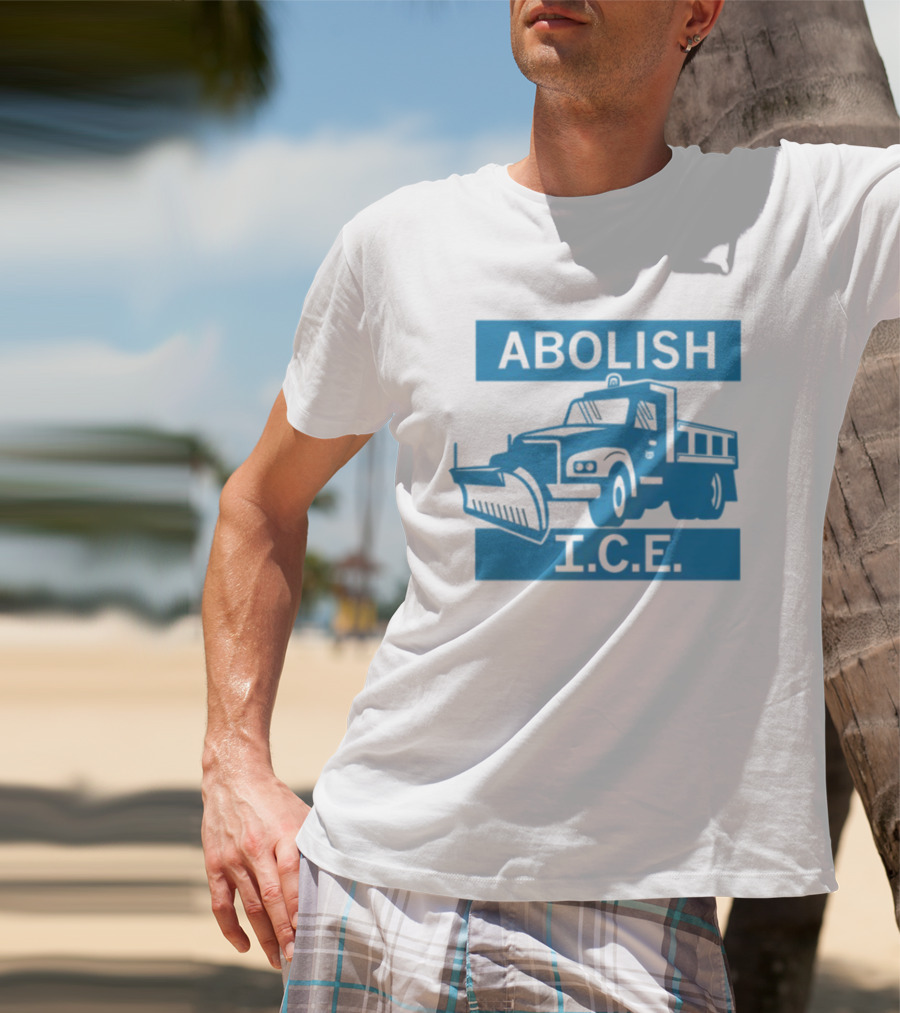 Abolish I.C.E. Snowplow Truck Image Protest T-Shirt