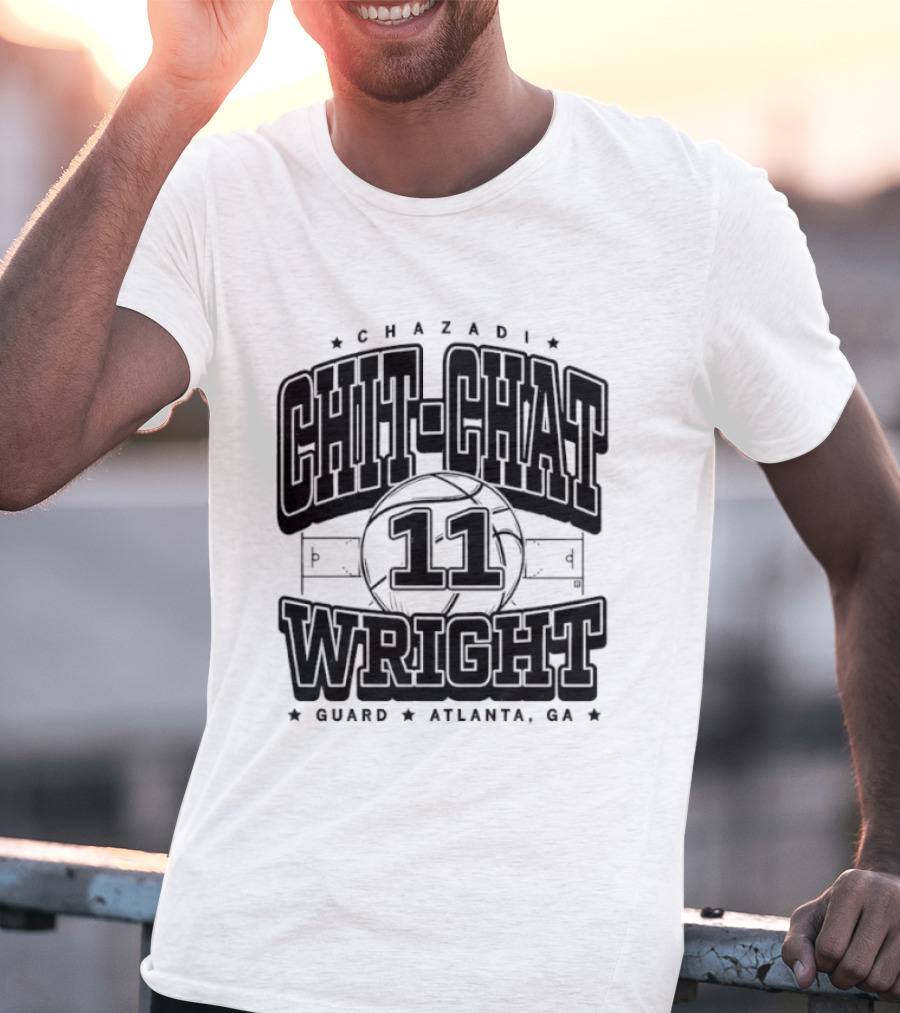 Chazadi Chit Chat 11 Wright Guard Atlanta Ga Basketball Court T-Shirt