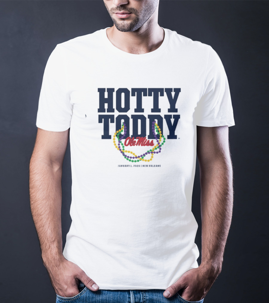 Hotty Toddy Ole Miss January 1st 2026 New Orleans Mardi Gras Beads T-Shirt