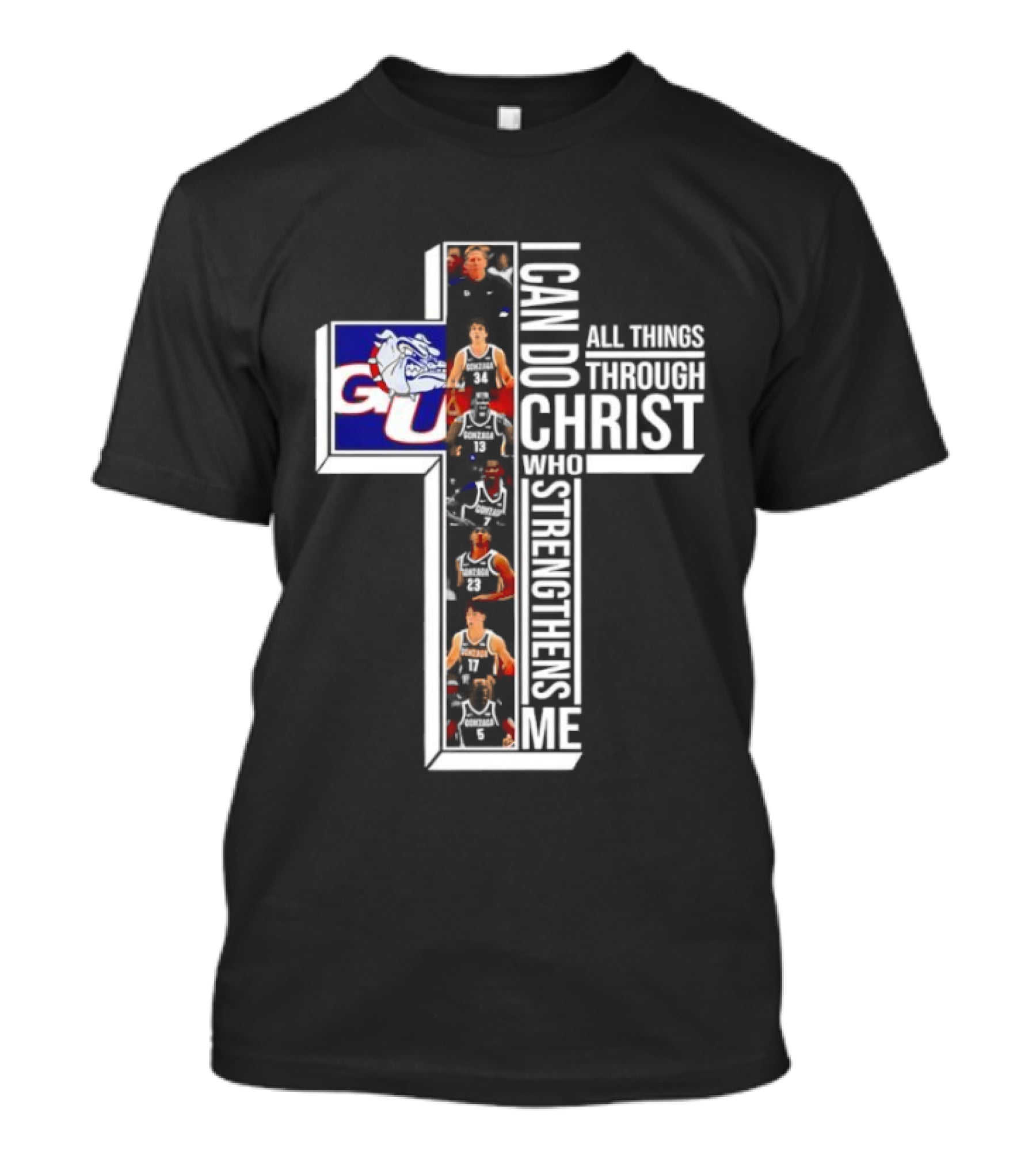 Gonzaga Bulldogs I Can Do All Things Through Christ Who Strengthens Me T-Shirt