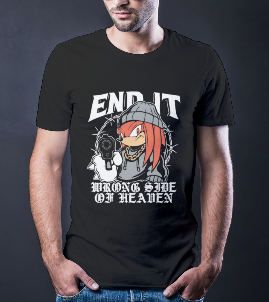 End It Knuckles Wrong Side Of Heaven T-Shirt