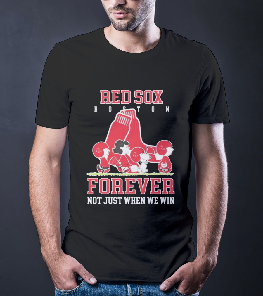 Boston Red Sox Peanuts Forever Not Just When We Win T-Shirt