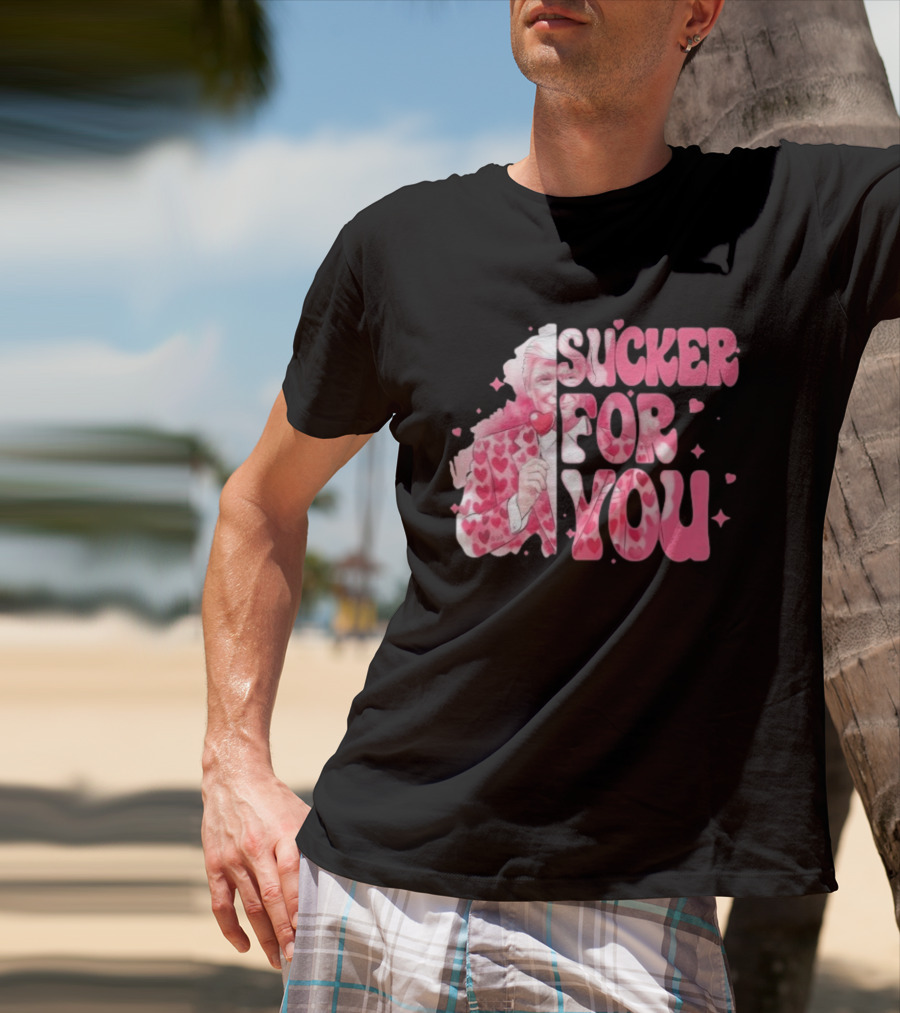 Sucker For You Valentine Suit Hearts Lollipop T-Shirt