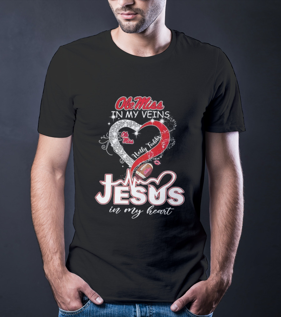Ole Miss Rebels In My Veins Jesus In My Heart Football Christian Hotty Toddy T-Shirt